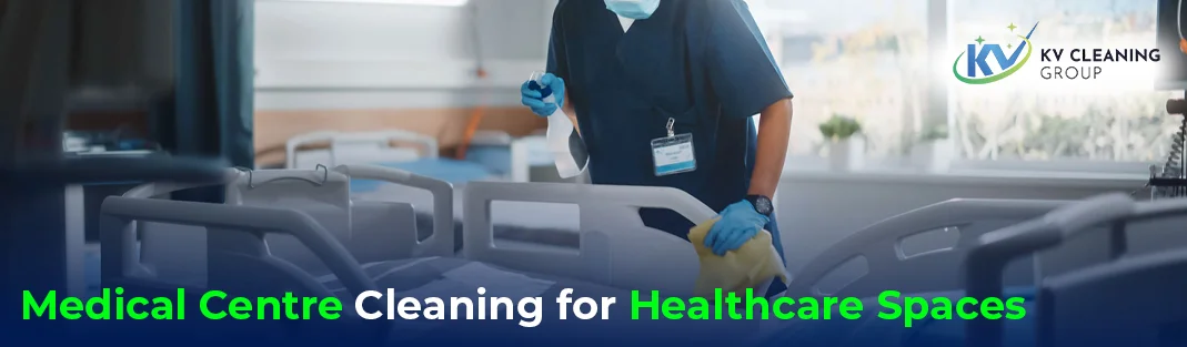 Medical Centre Cleaning for Healthcare