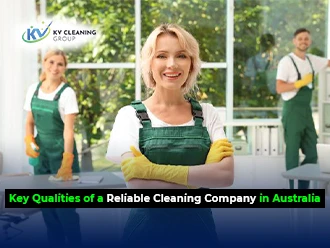 Key Qualities of a Reliable Cleaning Company in Australia