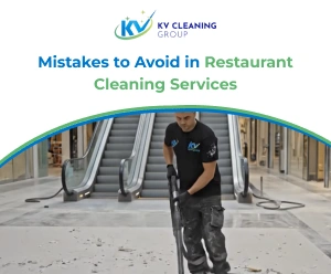 Mistakes to Avoid in Restaurant Cleaning Services