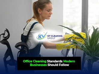 Office Cleaning Standards Modern Businesses Should Follow