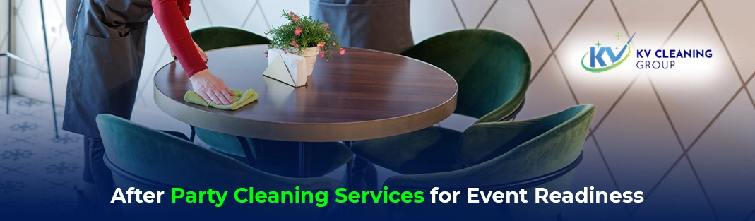 After Party Cleaning Services for Event Readiness