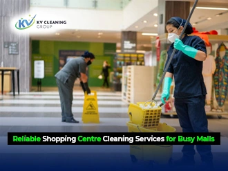 Reliable Shopping Centre Cleaning Services for Busy Malls