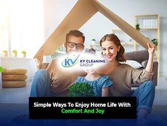Simple Ways To Enjoy Home Life