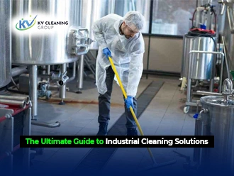 The Ultimate Guide to Industrial Cleaning Solutions