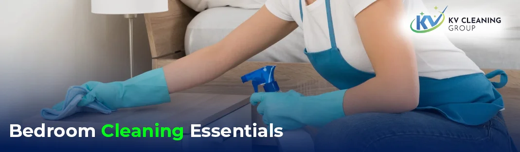 Top Bedroom Cleaning Essentials