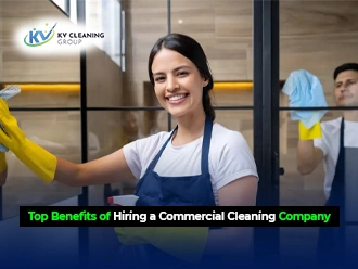 Top Benefits of Hiring a Commercial Cleaning Company