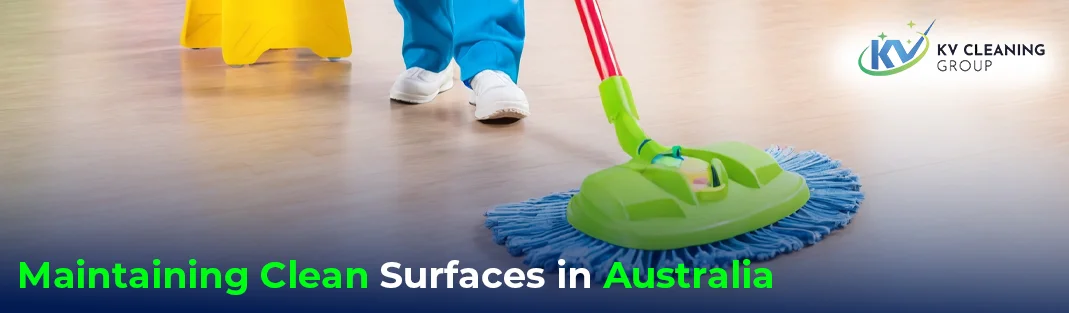 Top Benefits of Maintaining Clean Surfaces in Australia