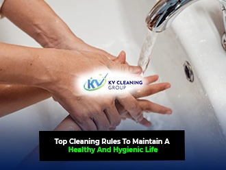 Top Cleaning Rules To Maintain