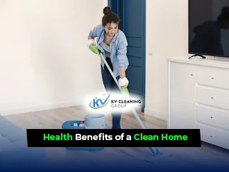 Top Health Benefits of a Clean Home
