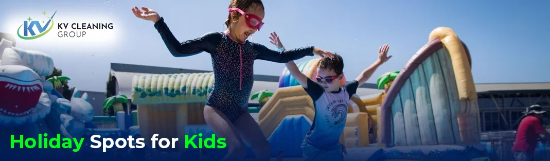 Top Holiday Spots for Kids