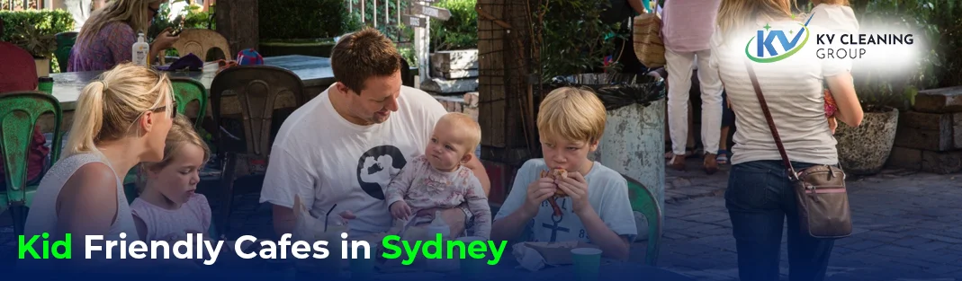 Top Kid Friendly Cafes in Sydney