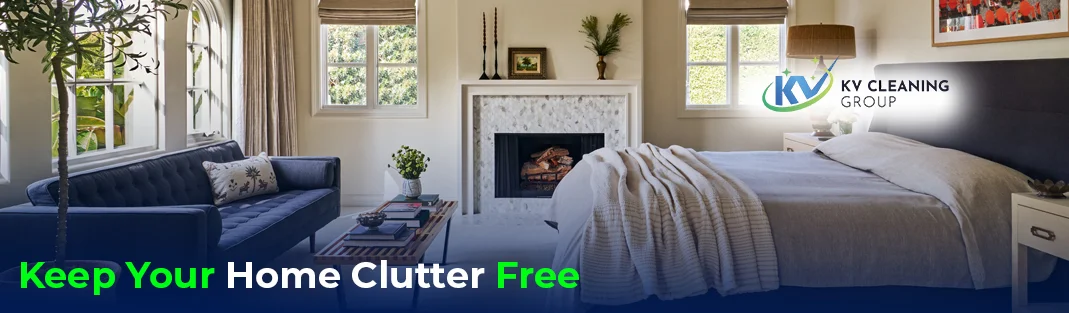 Top Reasons to Keep Your Home Clutter Free
