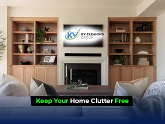 Top Reasons to Keep Your Home Clutter Free