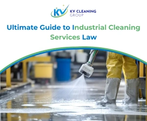 Ultimate Guide to Industrial Cleaning Services Law