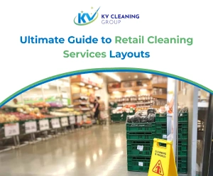 Ultimate Guide to Retail Cleaning Services Layouts