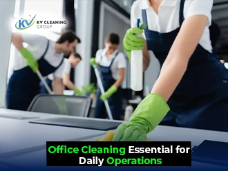 What Makes Office Cleaning Essential for Daily Operations