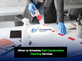 When to Schedule Post Construction Cleaning Services