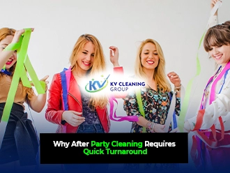 Why After Party Cleaning Requires Quick Turnaround