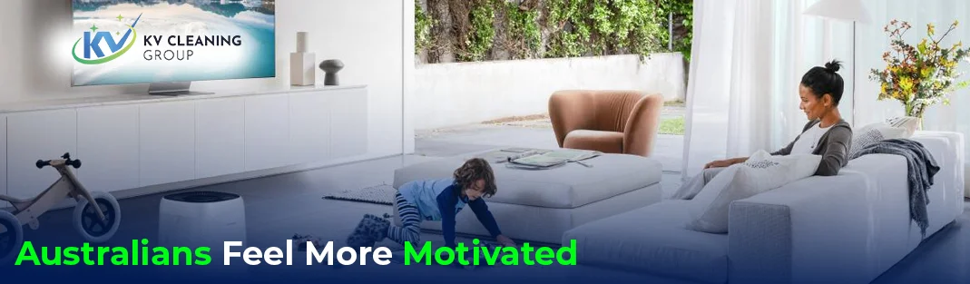 Why Australians Feel More Motivated in Fresh Living Spaces