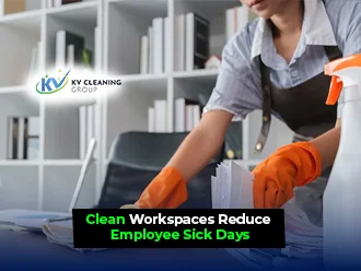 Why Clean Workspaces Reduce Employee Sick Days
