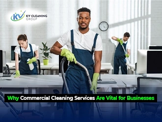 Why Commercial Cleaning Services Are Vital for Businesses
