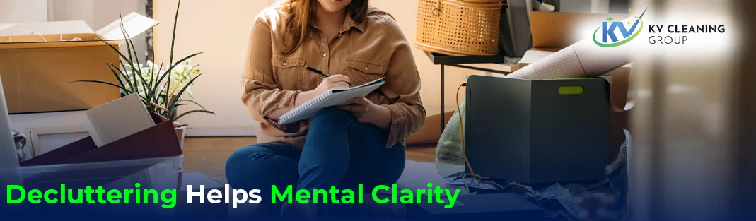 Why Decluttering Helps Mental Clarity