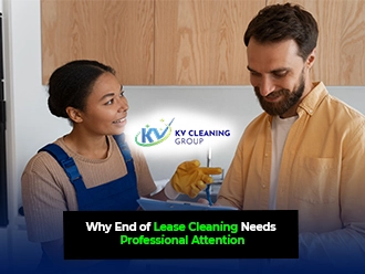 Why End of Lease Cleaning Needs Professional Attention