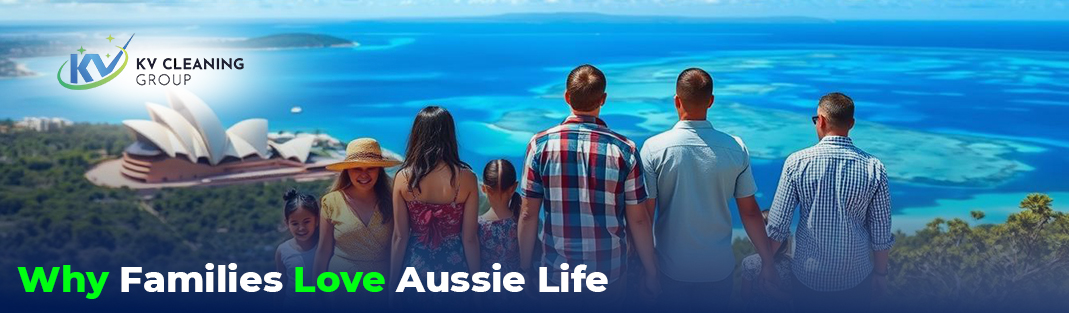 Why Families Love Aussie Life