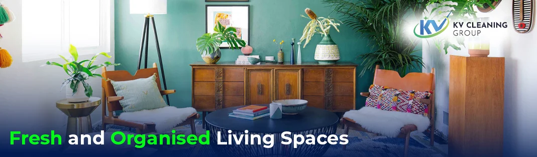 Why Fresh and Organised Living Spaces Improve Focus