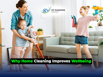 Why Home Cleaning Improves Wellbeing