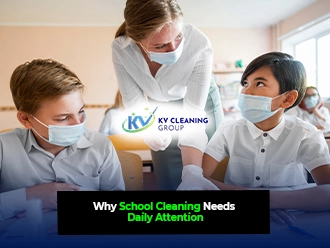 Why School Cleaning Needs Daily Attention